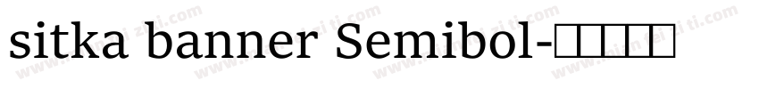sitka banner Semibol字体转换